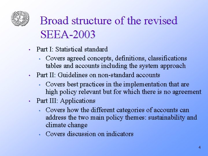 Broad structure of the revised SEEA-2003 • • • Part I: Statistical standard •