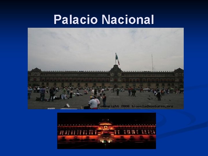 Palacio Nacional 