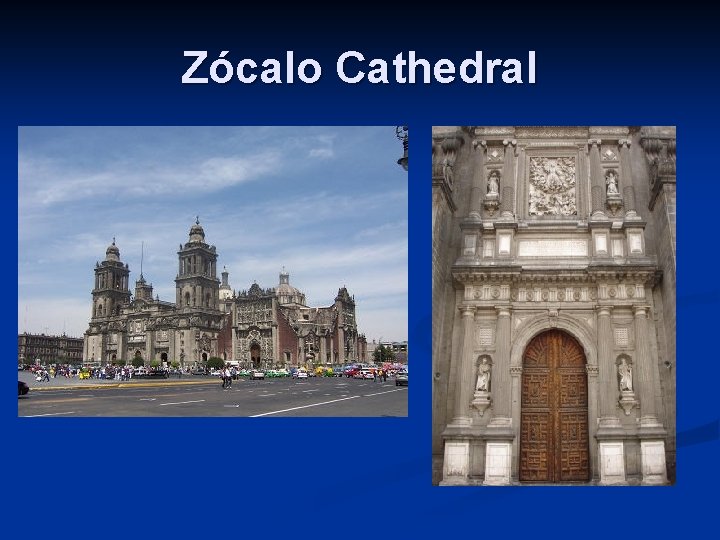 Zócalo Cathedral 