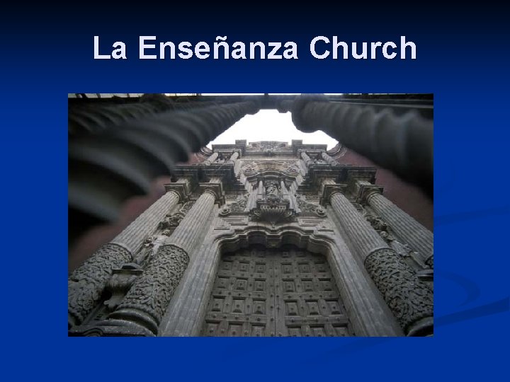 La Enseñanza Church 