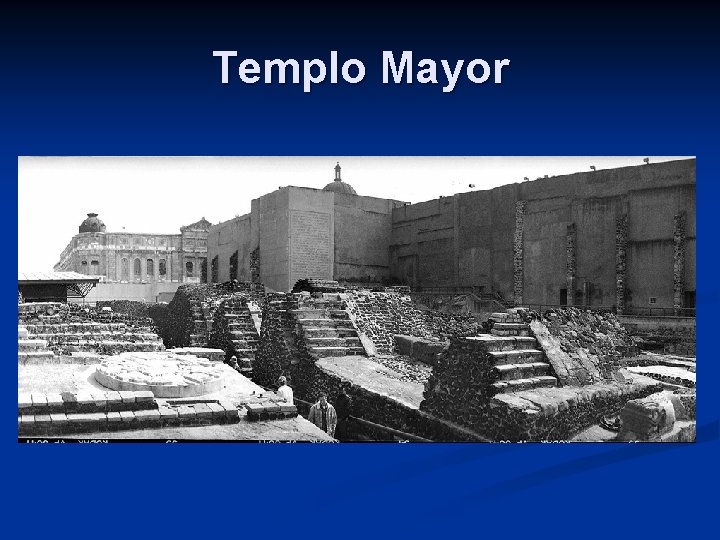 Templo Mayor 