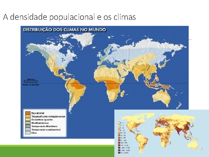 A densidade populacional e os climas 