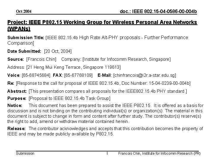 doc. : IEEE 802. 15 -04 -0586 -00 -004 b Oct 2004 Project: IEEE