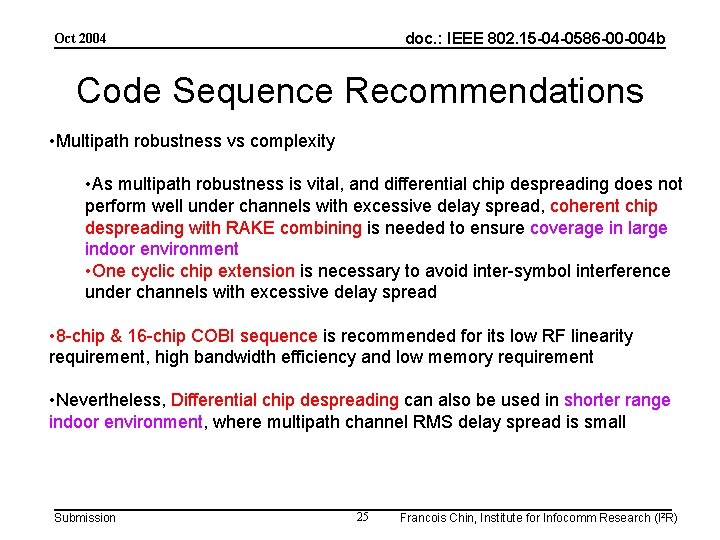 doc. : IEEE 802. 15 -04 -0586 -00 -004 b Oct 2004 Code Sequence