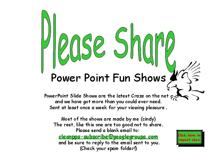 Power Point Fun Shows Power. Point Slide Shows are the latest Craze on the
