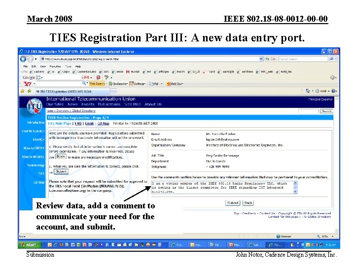 March 2008 IEEE 802. 18 -08 -0012 -00 -00 TIES Registration Part III: A