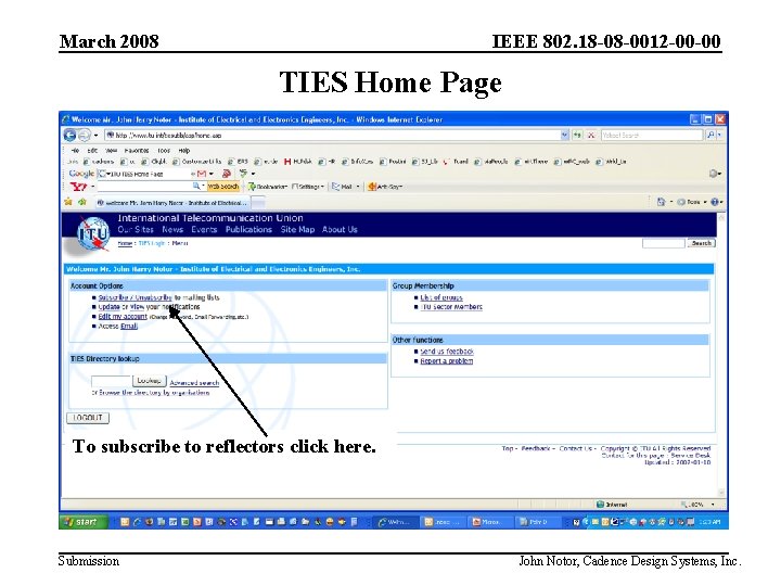 IEEE 802. 18 -08 -0012 -00 -00 March 2008 TIES Home Page To subscribe