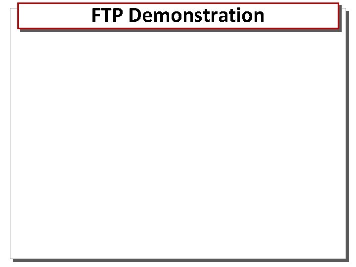 FTP Demonstration 