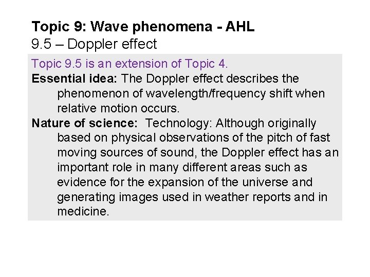 Topic 9: Wave phenomena - AHL 9. 5 – Doppler effect Topic 9. 5