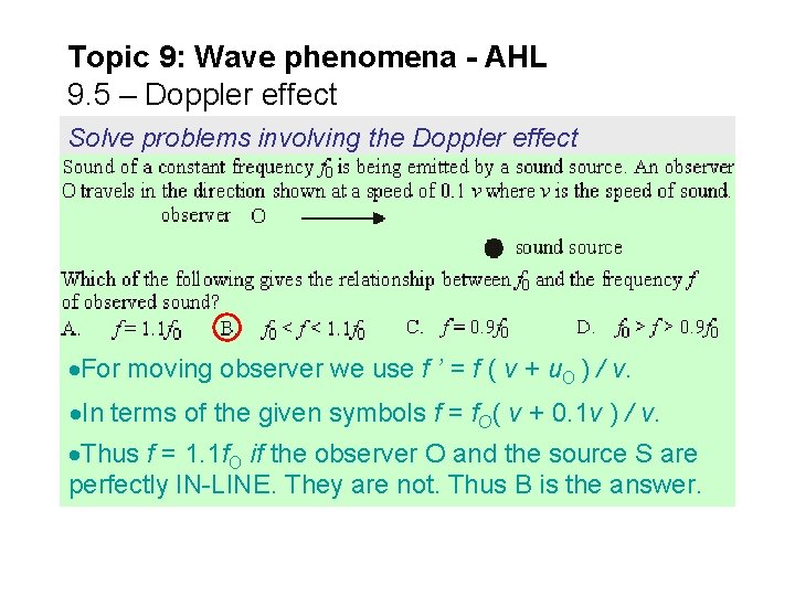 Topic 9: Wave phenomena - AHL 9. 5 – Doppler effect Solve problems involving