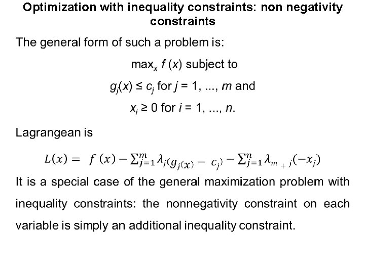 Optimization with inequality constraints: non negativity constraints • 