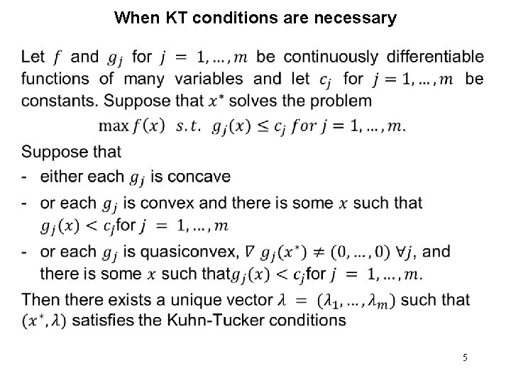 When KT conditions are necessary • 5 