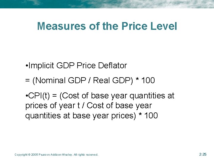Measures of the Price Level • Implicit GDP Price Deflator = (Nominal GDP /
