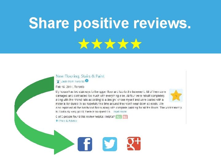 Share positive reviews. 