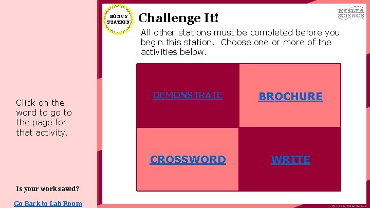 BONUS STATION Challenge It! All other stations must be completed before you begin this