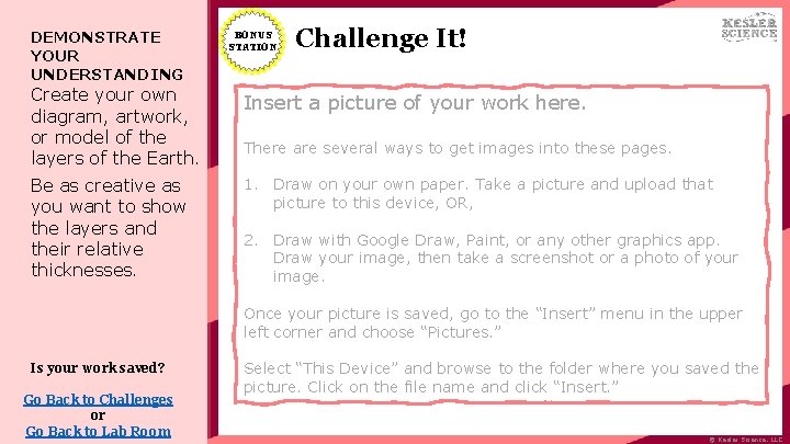 DEMONSTRATE YOUR UNDERSTANDING BONUS STATION Challenge It! Create your own diagram, artwork, or model