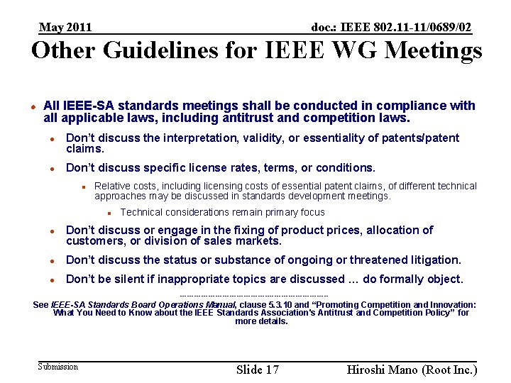 doc. : IEEE 802. 11 -11/0689/02 May 2011 Other Guidelines for IEEE WG Meetings