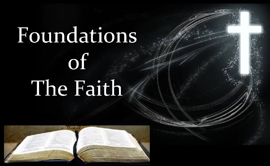 Foundations of The Faith 