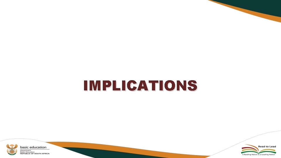 IMPLICATIONS IMPLICATIONS