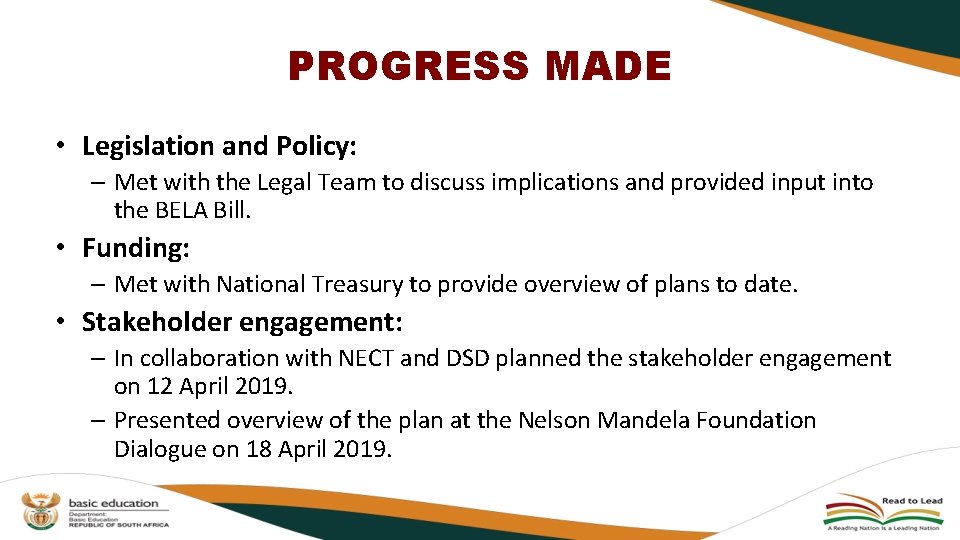 PROGRESS MADE • Legislation and Policy: – Met with the Legal Team to discuss PROGRESS MADE • Legislation and Policy: – Met with the Legal Team to discuss