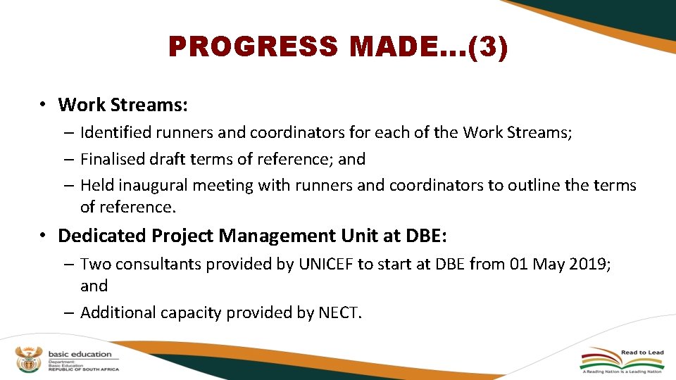PROGRESS MADE…(3) • Work Streams: – Identified runners and coordinators for each of the PROGRESS MADE…(3) • Work Streams: – Identified runners and coordinators for each of the