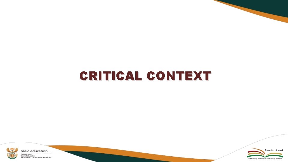 CRITICAL CONTEXT CRITICAL CONTEXT