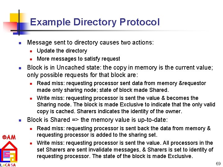 Example Directory Protocol n Message sent to directory causes two actions: n n n