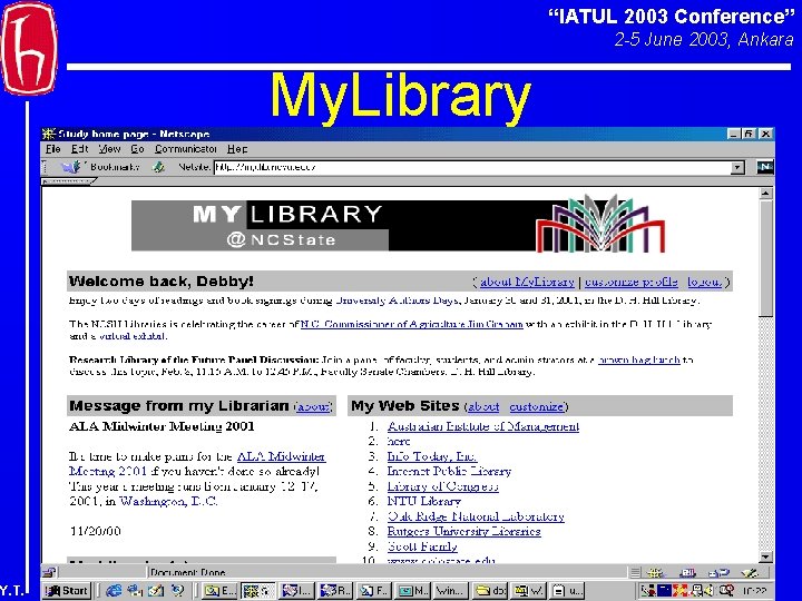 “IATUL 2003 Conference” 2 -5 June 2003, Ankara My. Library Y. T. 