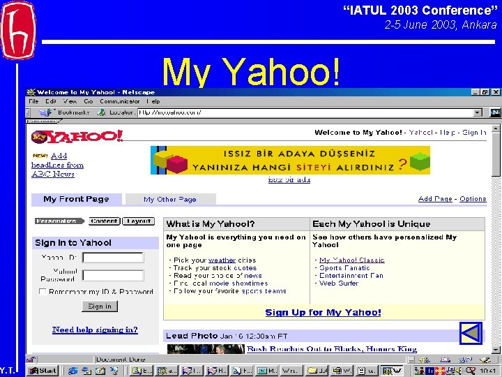 “IATUL 2003 Conference” 2 -5 June 2003, Ankara My Yahoo! Y. T. 