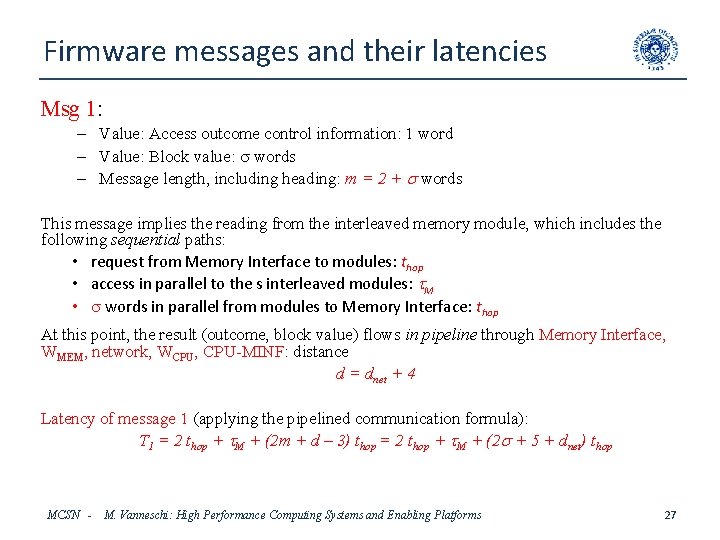Firmware messages and their latencies Msg 1: – Value: Access outcome control information: 1