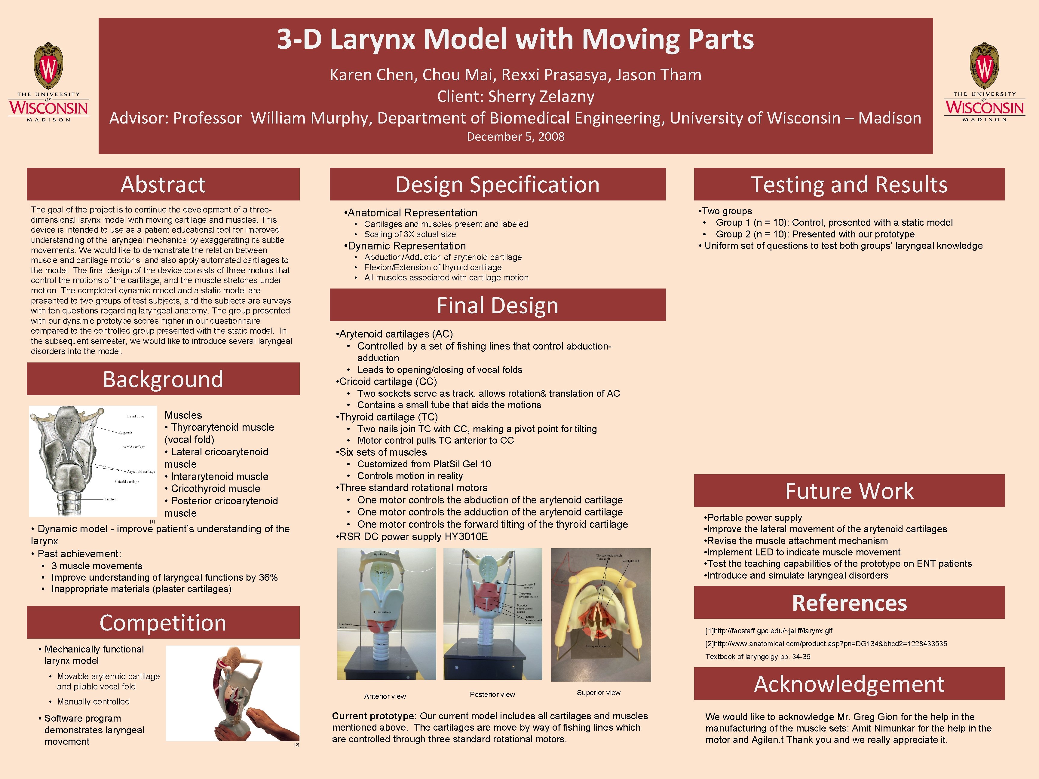 3 -D Larynx Model with Moving Parts Karen Chen, Chou Mai, Rexxi Prasasya, Jason