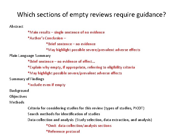 Which sections of empty reviews require guidance? Abstract *Main results – single sentence of