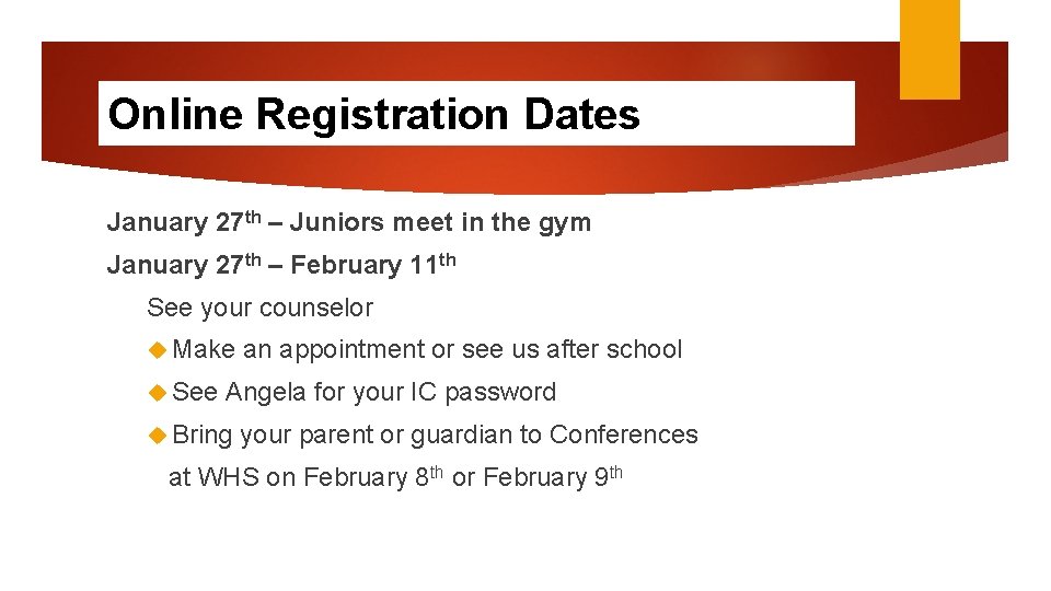 Online Registration Dates January 27 th – Juniors meet in the gym January 27