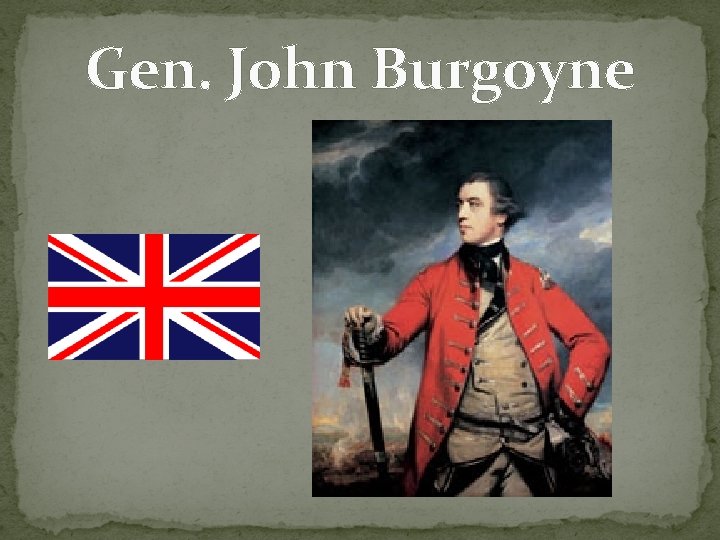 Gen. John Burgoyne 