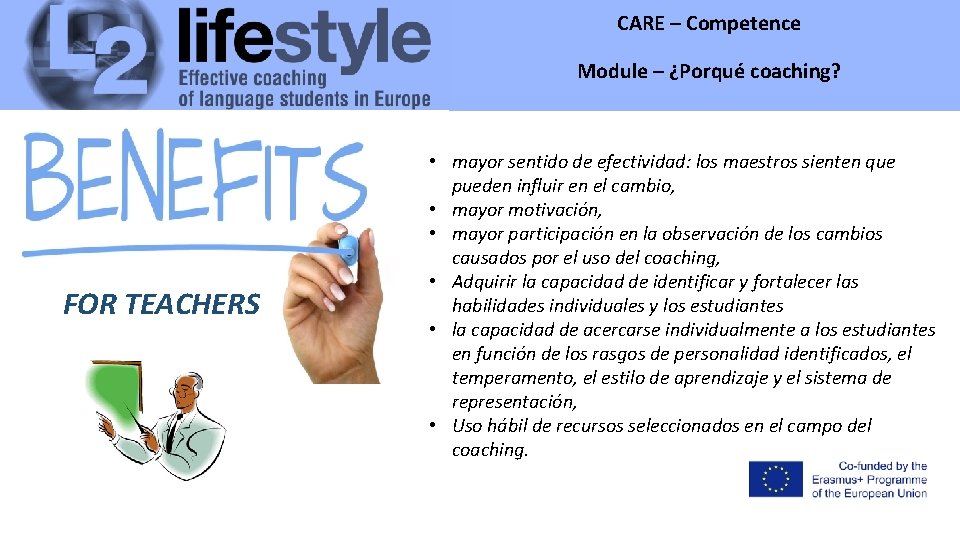 CARE – Competence Module – ¿Porqué coaching? Module - FOR TEACHERS • mayor sentido