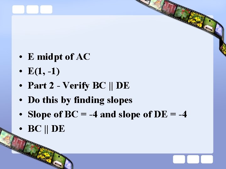  • • • E midpt of AC E(1, -1) Part 2 - Verify