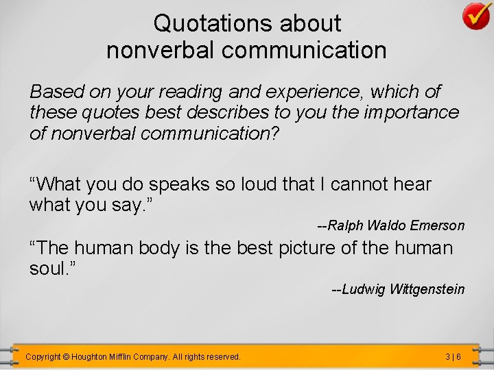 Quotations about nonverbal communication Based on your reading and experience, which of these quotes