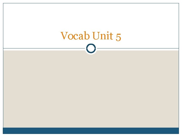 Vocab Unit 5 