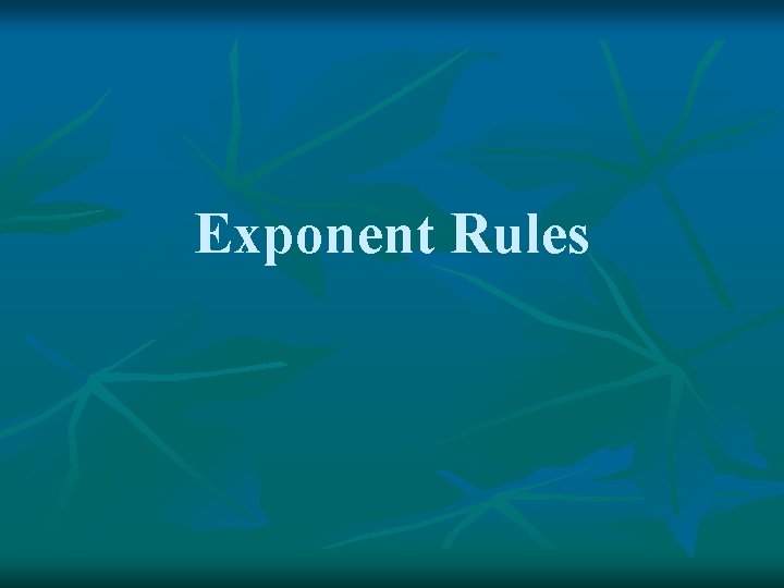 Exponent Rules 