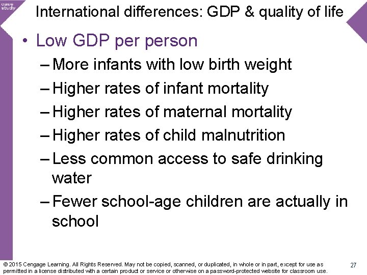 International differences: GDP & quality of life • Low GDP person – More infants