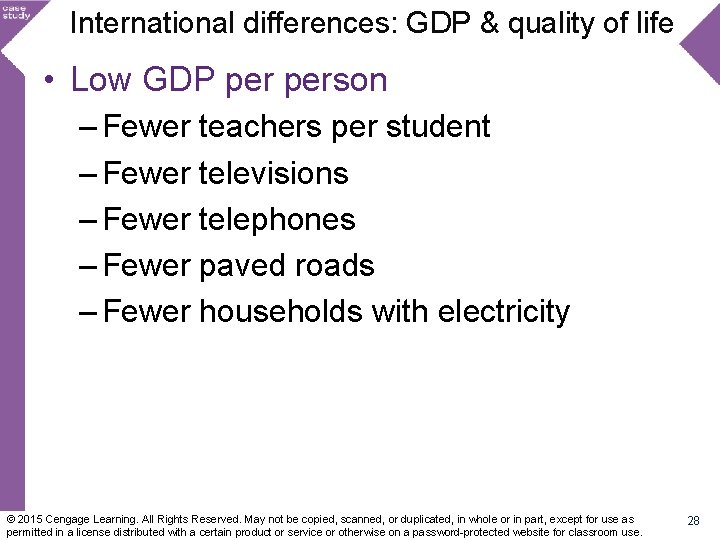 International differences: GDP & quality of life • Low GDP person – Fewer teachers