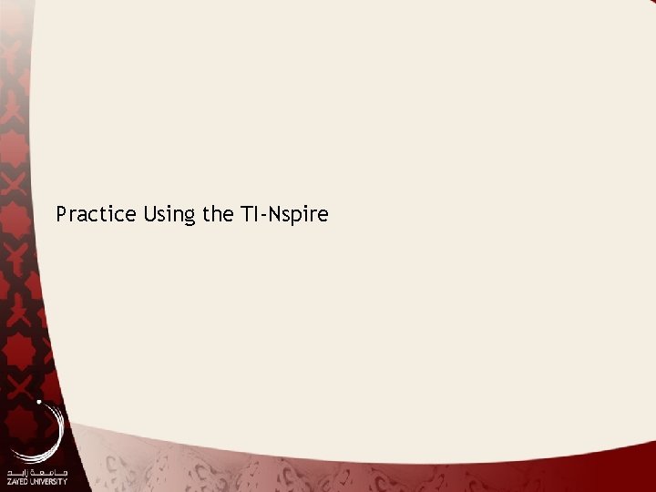 Practice Using the TI-Nspire 