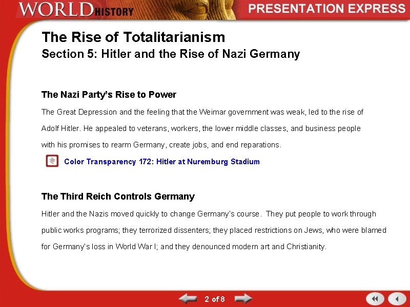 The Rise of Totalitarianism Section 5: Hitler and the Rise of Nazi Germany The