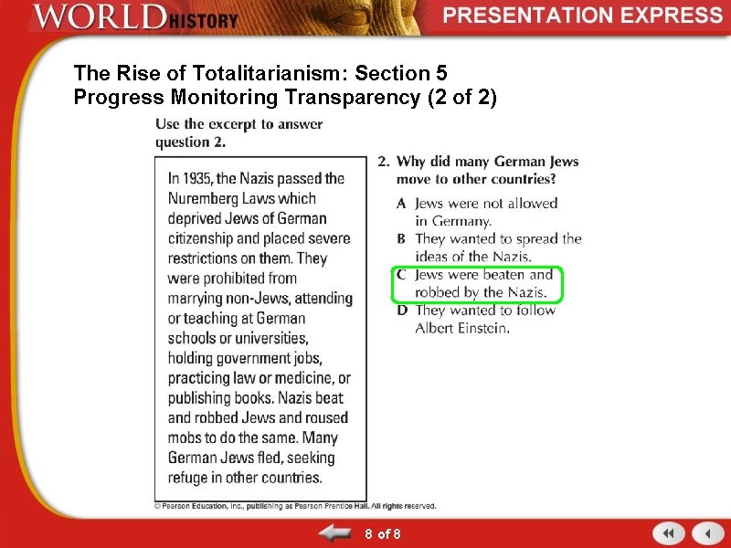 The Rise of Totalitarianism: Section 5 Progress Monitoring Transparency (2 of 2) 8 of