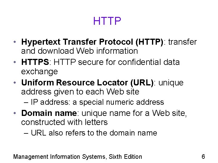 HTTP • Hypertext Transfer Protocol (HTTP): transfer and download Web information • HTTPS: HTTP