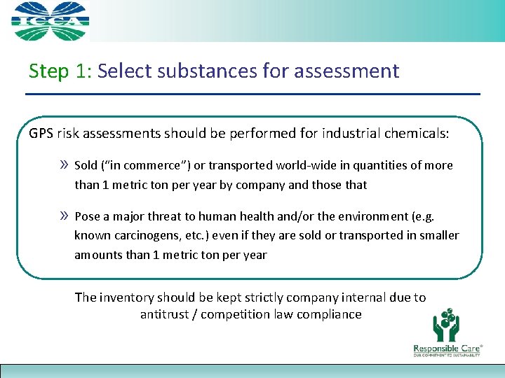 Step 1: Select substances for assessment GPS risk assessments should be performed for industrial