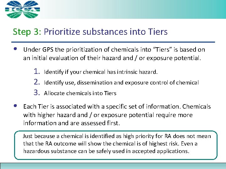 Step 3: Prioritize substances into Tiers • Under GPS the prioritization of chemicals into