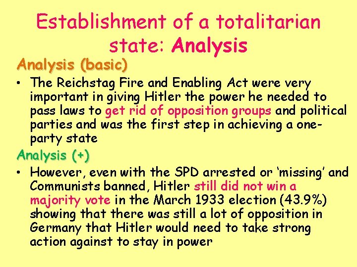Establishment of a totalitarian state: Analysis (basic) • The Reichstag Fire and Enabling Act