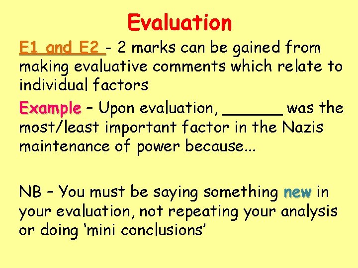 Evaluation E 1 and E 2 - 2 marks can be gained from making