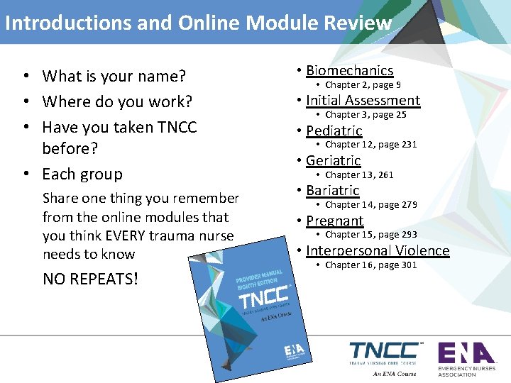 Introductions and Online Module Review • What is your name? • Where do you